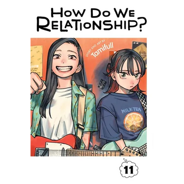 How Do We Relationship?, Vol. 11