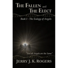 The Fallen and the Elect: Book I - The Eulogy of Angels