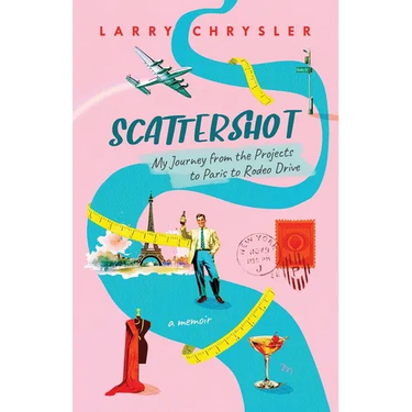 Scattershot: My Journey from the Projects to Paris to Rodeo Drive