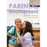 Parental Involvement - The efforts of an evolving school community