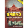 The Declaration of Dependence: A Betrayal of the American Dream