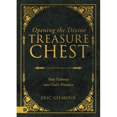 Opening the Divine Treasure Chest: Your Pathway into God's Presence