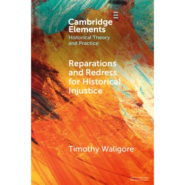 Reparations and Redress for Historical Injustice