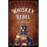 Whiskey Rebel