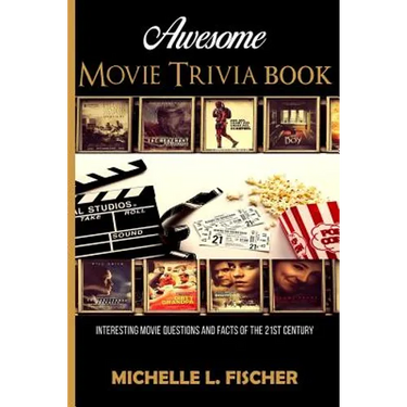 Awesome Movie Trivia: Interesting Movie Questions And Facts Of The 21st Century
