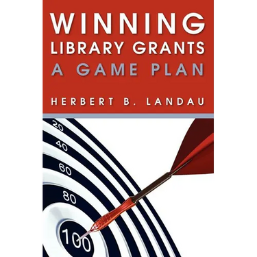Winning Library Grants: A Game Plan