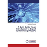 A Quick Guide To An Introduction to Expert System Using PROLOG