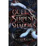 Queen of Serpents and Shadows