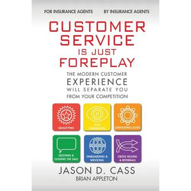 Customer Service Is Just Foreplay: The Modern Customer Experience Will Separate You From The Competition