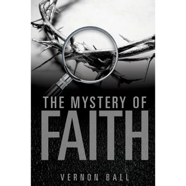 The Mystery of Faith
