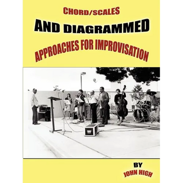 Chord/Scales and Diagrammed Approaches for Improvisation