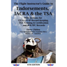 The Flight Instructor's Guide to Endorsements, IACRA & the TSA