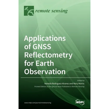 Applications of GNSS Reflectometry for Earth Observation