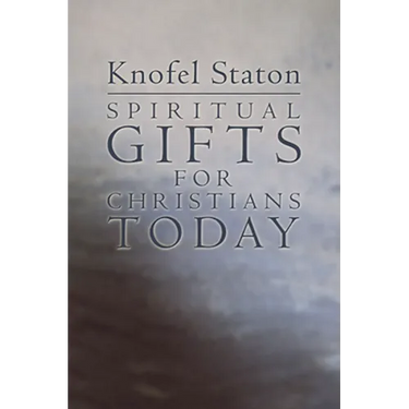 Spiritual Gifts for Christians Today