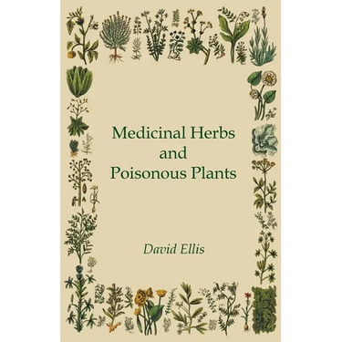 Medicinal Herbs and Poisonous Plants