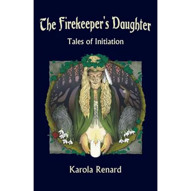 The Firekeeper's Daughter: Tales of Initiation