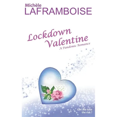 Lockdown Valentine: A Pandemic Romance
