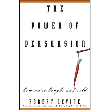 The Power of Persuasion: How We're Bought and Sold