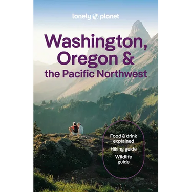Lonely Planet Washington, Oregon & the Pacific Northwest