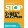 Stop Guessing at Your Marketing: The Simple Framework to Know What to Do & What to Drop