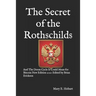 The Secret of the Rothschilds: And The Doom Cycle It Could Mean for Bitcoin New Edition 2020 Edited by Brian Erickson