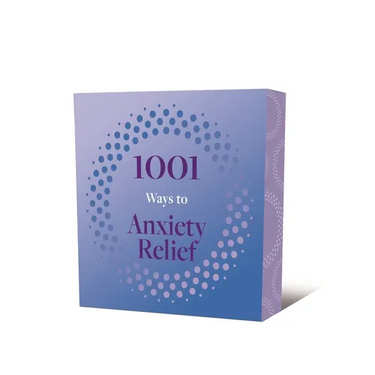 1001 Ways to Anxiety Relief