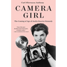 Camera Girl: The Coming of Age of Jackie Bouvier Kennedy