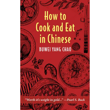 How to Cook and Eat in Chinese
