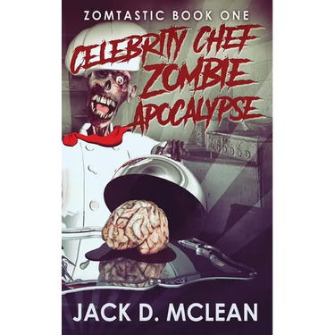 Celebrity Chef Zombie Apocalypse