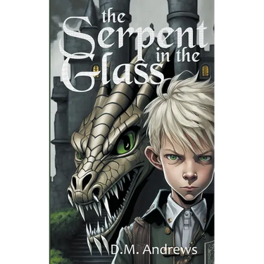 The Serpent in the Glass