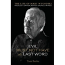 Evil Must Not Have the Last Word: The Life of Mary Wygodski; Holocaust Survivor, Mother, Teacher, & Witness: The Life of Mary Wygodski;