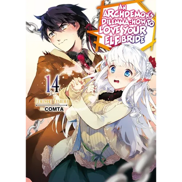 An Archdemon's Dilemma: How to Love Your Elf Bride: Volume 14 (Light Novel): Volume 14