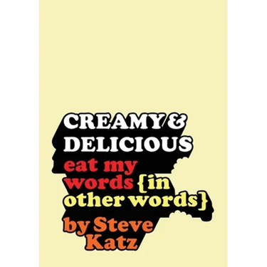 Creamy and Delicious: Eat My Words (In Other Words)