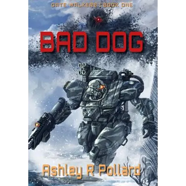 Bad Dog: Military Science Fiction Across A Holographic Multiverse