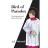 Bird of Paradox: The Seasoning of Birdie McInnes