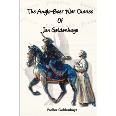 The Anglo-Boer War Diaries Of Jan Geldenhuys