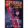 SuperDrew and the Betrayal of Donhil Corp