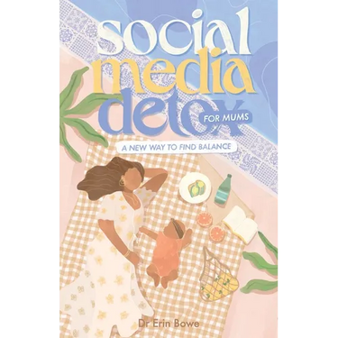 Social Media Detox for Mums: A new way to find balance