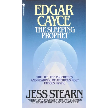 Edgar Cayce: The Sleeping Prophet