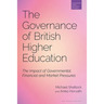 The Governance of British Higher Education: The Impact of Governmental, Financial and Market Pressures
