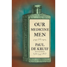 Our Medicine Men (Read & Co. Science)