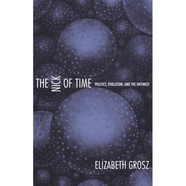 The Nick of Time: Politics, Evolution, and the Untimely
