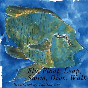 Fly, Float, Leap, Swim, Dive, Walk