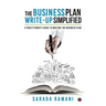 The Business Plan Write-up Simplified: A practitioner's guide to writing the Business Plan