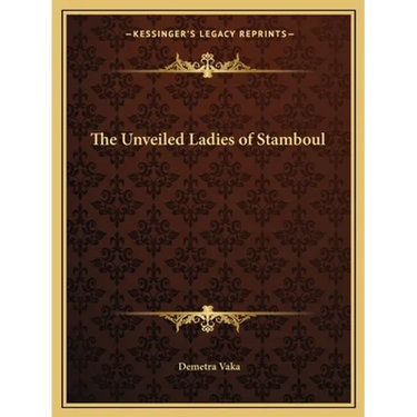 The Unveiled Ladies of Stamboul