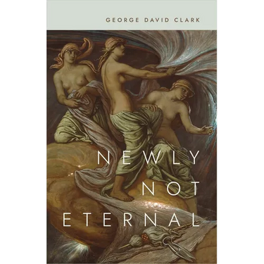 Newly Not Eternal