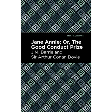 Jane Annie: Or, the Good Conduct Prize