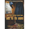 Detective Lucas End of an Error