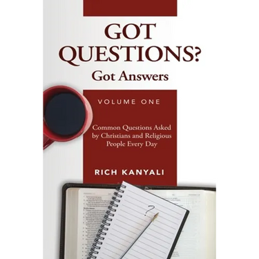 Got Questions? Got Answers Volume 1: Common Questions Asked by Christians and Religious People Every Day