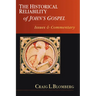 The Historical Reliability of John's Gospel: Issues & Commentary